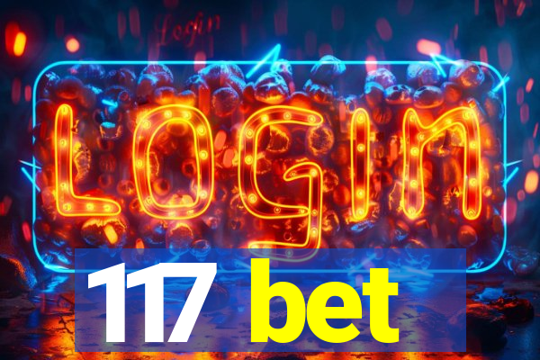 117 bet